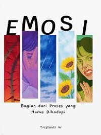 Image of Emosi : Bagian dari Proses yang Harus Dihadapi