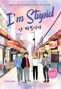 Image of I'm Stupid