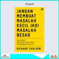 Image of Jangan Membuat Masalah Kecil Jadi Masalah Besar