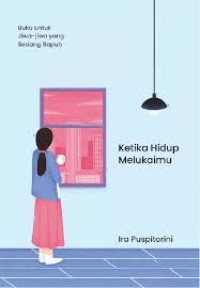 Image of Ketika Hidup Melukaimu