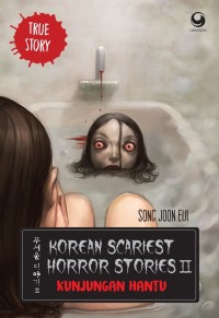 Korean Scariest Horror Storiest II - Kunjungan Hantu