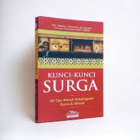 Image of Kunci-Kunci Surga:40 tips meraih kebahagiaan dunia akhirat