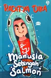 Image of Manusia Setengah Salmon