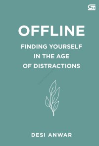 Image of Offline : finding yourself in the age of distractions