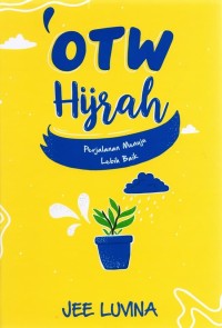 Image of OTW Hijrah : perjalanan menuju lebih baik
