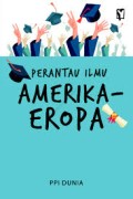 Perantau Ilmu Amerika-Eropa