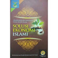 Image of Problematika Investasi Pada Bank Islam Solusi Ekonomi Islami