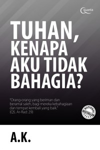 Image of Tuhan Mengapa Aku Tidak Bahagia?